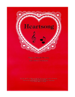 Heartsong comp by Peggy L. Thornton Lyrics by Gail LeBaron Christensen