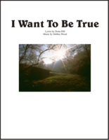 I Want to be True