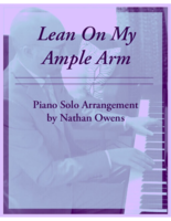 PIANO SOLO - Lean on My Ample Arm