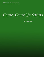 Come, Come Ye Saints