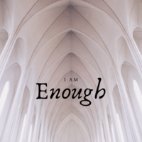 I Am Enough