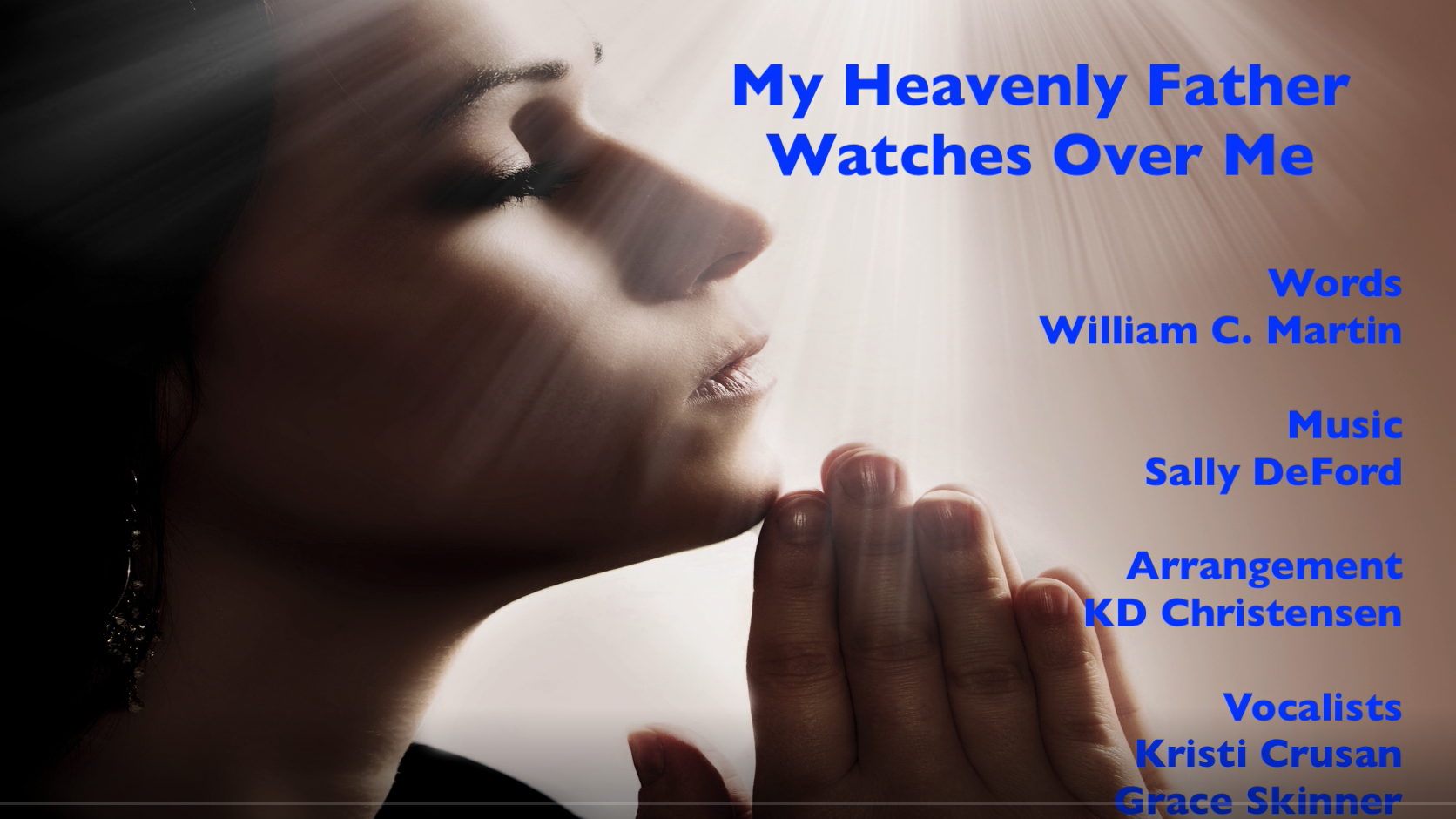 My_heavenly_father_watches_over_me