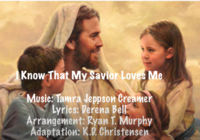 I Know That My Savior Loves Me
