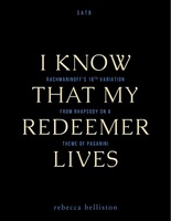 I Know That My Redeemer Lives (SATB)