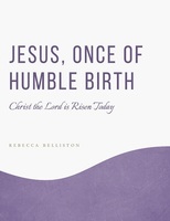 Jesus, Once of Humble Birth / Christ the Lord is Risen Today medley (Piano Solo)