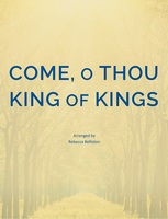 Come, O Thou King of Kings