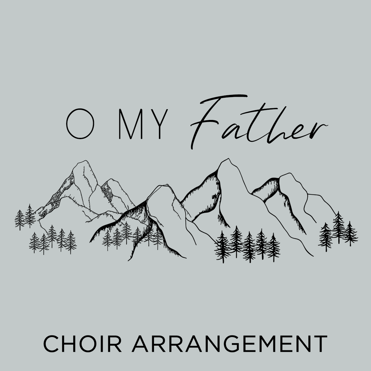 Omyfather_choir