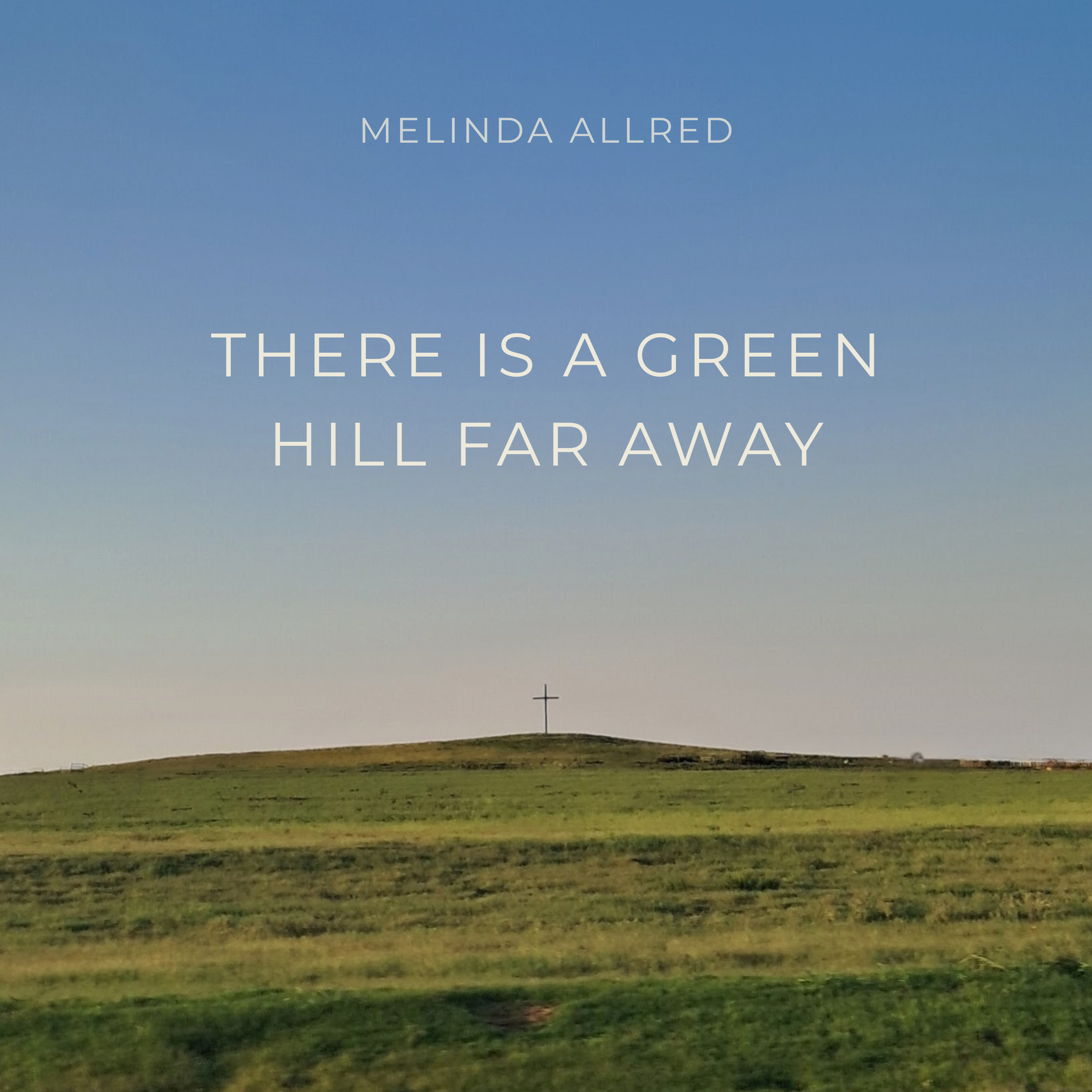 There_is_a_green_hill_far_away__1_