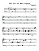 We'll Shout and Give Him Glory