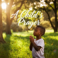 A Child's Prayer