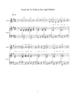 Teach Me to Walk/ I Need Thee Every Hour/ In the Garden Medley