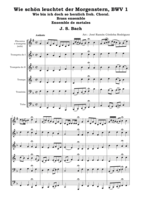Wie schön leuchtet der Morgenstern, BWV 1. Wie bin ich doch so herzlich froh. Choral. Brass ensemble